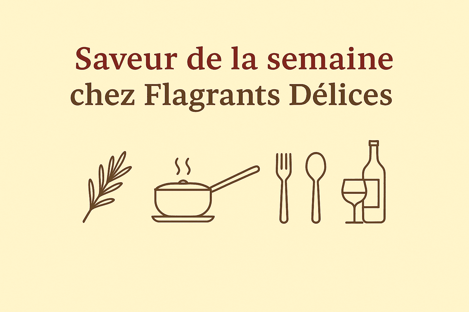 Traiteur saveur de la semaine Flagrants Délices à Allauch