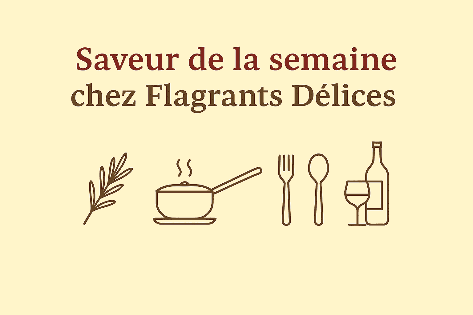 Traiteur saveur de la semaine Flagrants Délices à Allauch